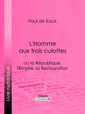 L'Homme aux trois culottes (eBook, ePUB)