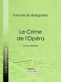 Le Crime de l'Opéra (eBook, ePUB)