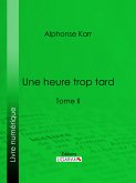 Une heure trop tard (eBook, ePUB)