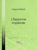 L'Espionne impériale (eBook, ePUB)