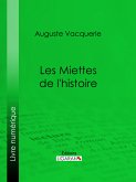 Les Miettes de l'histoire (eBook, ePUB)