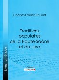Traditions populaires de la Haute-Saône et du Jura (eBook, ePUB)