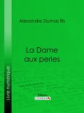 La Dame aux perles (eBook, ePUB)
