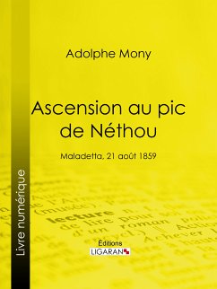 Ascension au pic de Néthou (eBook, ePUB) - Mony, Adolphe