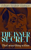 THE INNER SECRET - That something within (eBook, ePUB)