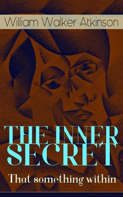 THE INNER SECRET - That something within (eBook, ePUB) - Atkinson, William Walker