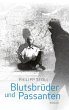 Blutsbrüder und Passanten (eBook, ePUB) - Bild 1