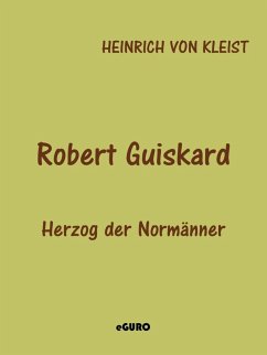 Robert Guiskard (eBook, ePUB) Robert Guiskard (eBook, ePUB)