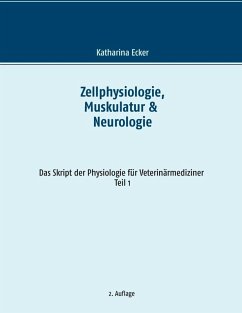 Zellphysiologie, Muskulatur & Neurologie (eBook, ePUB) - Ecker, Katharina
