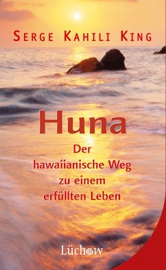 Huna (eBook, ePUB) - King, Serge Kahili