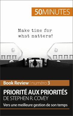 Priorité aux priorités de Stephen R. Covey (Book review) (eBook, ePUB) - Sanna, Alice; 50minutes