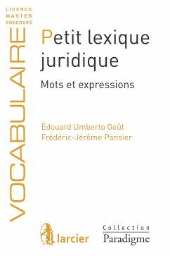 Petit lexique juridique (eBook, ePUB) - Goût, Édouard Umberto; Pansier, Frédéric-Jérôme