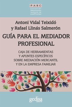 Guía para el mediador profesional (eBook, ePUB) - Vidal Teixidó, Antoni; Llinàs Salmerón, Rafael
