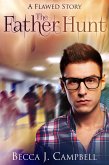 The Father Hunt (Flawed Series) (eBook, ePUB) The Father Hunt (Flawed Series) (eBook, ePUB)