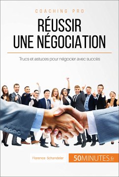 Réussir une négociation (eBook, ePUB) - Schandeler, Florence; 50Minutes