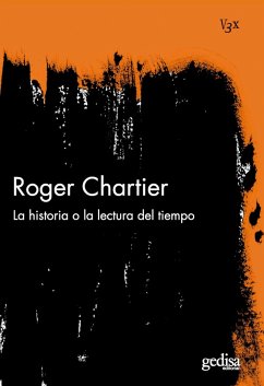 La historia o la lectura del tiempo (eBook, ePUB) - Chartier, Roger