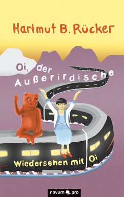 Oi, der Außerirdische (eBook, ePUB) - Rücker, Hartmut B.