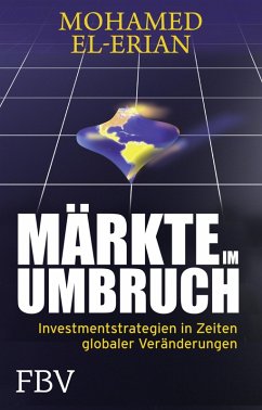 Märkte im Umbruch (eBook, ePUB) - El-Erian, Mohamed