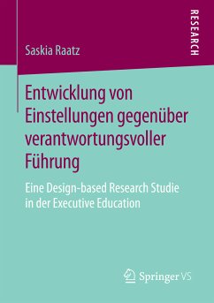 Entwicklung von Einstellungen gegenüber verantwortungsvoller Führung (eBook, PDF) - Raatz, Saskia