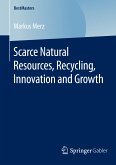 Scarce Natural Resources, Recycling, Innovation and Growth (eBook, PDF)