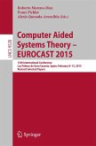 Computer Aided Systems Theory - EUROCAST 2015 (eBook, PDF)