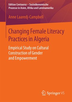 Changing Female Literacy Practices in Algeria (eBook, PDF) - Laaredj-Campbell, Anne