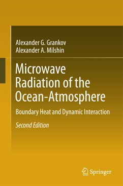 Microwave Radiation of the Ocean-Atmosphere (eBook, PDF) - Grankov, Alexander G.; Milshin, Alexander A.
