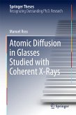 Atomic Diffusion in Glasses Studied with Coherent X-Rays (eBook, PDF)