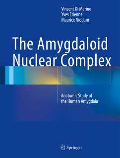 The Amygdaloid Nuclear Complex (eBook, PDF) - Di Marino, Vincent; Etienne, Yves; Niddam, Maurice
