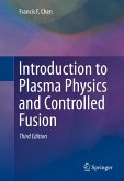 Introduction to Plasma Physics and Controlled Fusion (eBook, PDF)