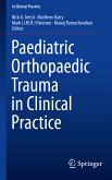 Paediatric Orthopaedic Trauma in Clinical Practice (eBook, PDF)