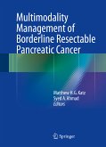 Multimodality Management of Borderline Resectable Pancreatic Cancer (eBook, PDF)