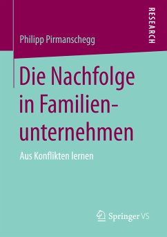 Die Nachfolge in Familienunternehmen (eBook, PDF) - Pirmanschegg, Philipp