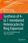 Synthesis of 4- to 7-membered Heterocycles by Ring Expansion (eBook, PDF)