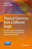 Physical Chemistry from a Different Angle (eBook, PDF)