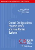 Central Configurations, Periodic Orbits, and Hamiltonian Systems (eBook, PDF)
