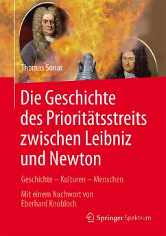 Die Geschichte des Prioritätsstreits zwischen Leibniz and Newton (eBook, PDF) - Sonar, Thomas