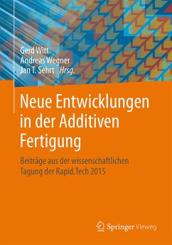 Neue Entwicklungen in der Additiven Fertigung (eBook, PDF)