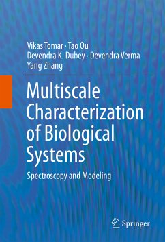 Multiscale Characterization of Biological Systems (eBook, PDF) - Tomar, Vikas; Qu, Tao; Dubey, Devendra K.; Verma, Devendra; Zhang, Yang