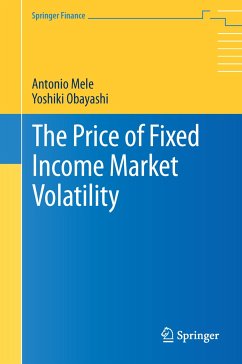 The Price of Fixed Income Market Volatility (eBook, PDF) - Mele, Antonio; Obayashi, Yoshiki