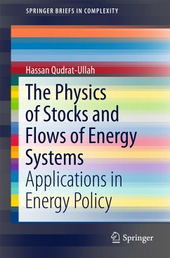 The Physics of Stocks and Flows of Energy Systems (eBook, PDF) - Qudrat-Ullah, Hassan