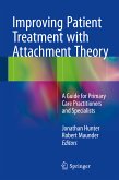 Improving Patient Treatment with Attachment Theory (eBook, PDF)