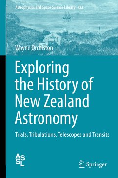 Exploring the History of New Zealand Astronomy (eBook, PDF) - Orchiston, Wayne