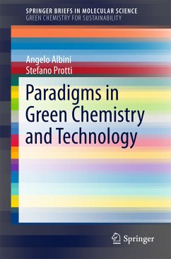 Paradigms in Green Chemistry and Technology (eBook, PDF) - Albini, Angelo; Protti, Stefano