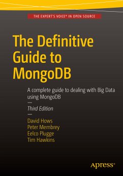 The Definitive Guide to MongoDB (eBook, PDF) - Plugge, Eelco; Hows, David; Membrey, Peter; Hawkins, Tim