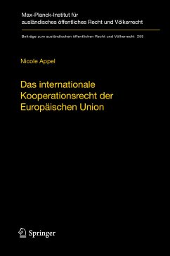 Das internationale Kooperationsrecht der Europäischen Union (eBook, PDF) - Appel, Nicole