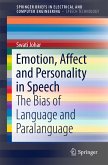 Emotion, Affect and Personality in Speech (eBook, PDF)