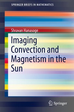 Imaging Convection and Magnetism in the Sun (eBook, PDF) - Hanasoge, Shravan