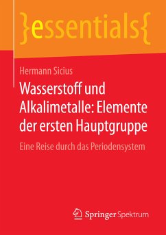 Wasserstoff und Alkalimetalle: Elemente der ersten Hauptgruppe (eBook, PDF) - Sicius, Hermann