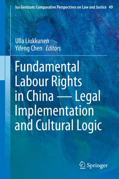 Fundamental Labour Rights in China - Legal Implementation and Cultural Logic (eBook, PDF)